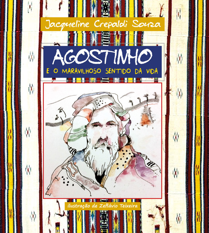 Agostinho e o maravilhoso sentido da vida (Ebook)